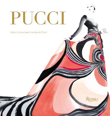 Pucci: The Art of Fashion - Laudomia Pucci,Dylan Colussi - cover