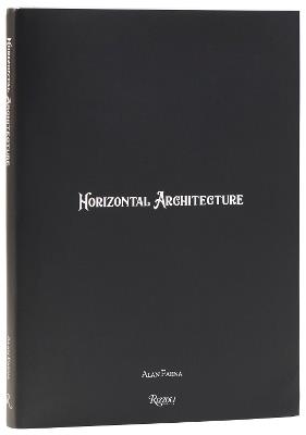 Horizontal Architecture: Alan Faena - Alan Faena - cover