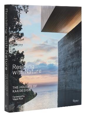 Residing with Nature: The Houses of KAA Design - Grant Kirkpatrick,Duan Tran - cover