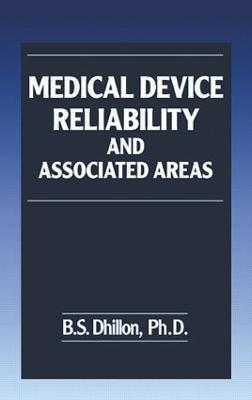 Medical Device Reliability and Associated Areas - B.S. Dhillon - cover