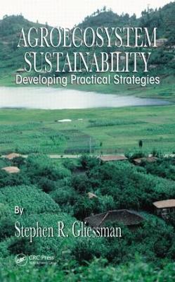 Agroecosystem Sustainability: Developing Practical Strategies - cover