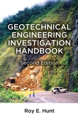 Geotechnical Engineering Investigation Handbook - Roy E. Hunt - cover