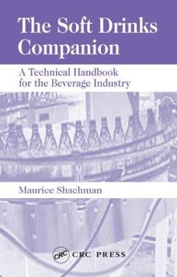 The Soft Drinks Companion: A Technical Handbook for the Beverage Industry - Maurice Shachman - cover