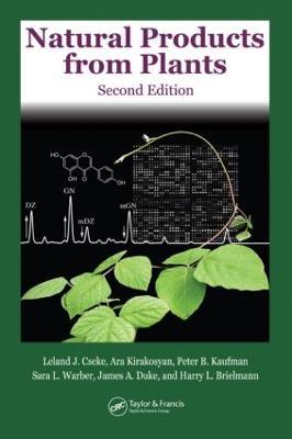 Natural Products from Plants - Leland J. Cseke,Ara Kirakosyan,Peter B. Kaufman - cover