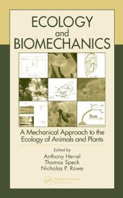 Ecology and Biomechanics: A Mechanical Approach to the Ecology of Animals and Plants - cover