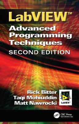 LabView: Advanced Programming Techniques, Second Edition - Rick Bitter,Taqi Mohiuddin,Matt Nawrocki - cover