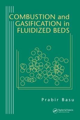 Combustion and Gasification in Fluidized Beds - Prabir Basu - cover