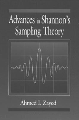 Advances in Shannon's Sampling Theory - Ahmed I. Zayed - cover