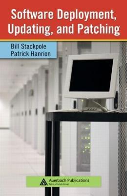 Software Deployment, Updating, and Patching - Bill Stackpole,Patrick Hanrion - cover