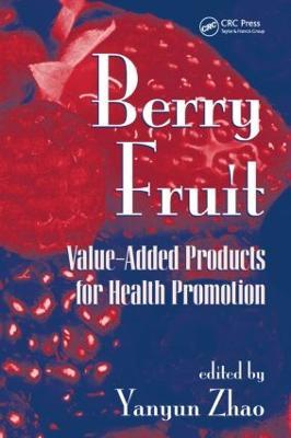 Berry Fruit: Value-Added Products for Health Promotion - cover