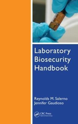 Laboratory Biosecurity Handbook - Reynolds M. Salerno,Jennifer Gaudioso,Benjamin H. Brodsky - cover