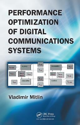 Performance Optimization of Digital Communications Systems - Vladimir Mitlin - cover