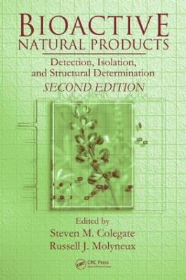 Bioactive Natural Products: Detection, Isolation, and Structural Determination, Second Edition - cover