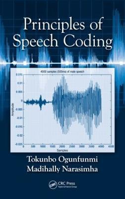 Principles of Speech Coding - Tokunbo Ogunfunmi,Madihally Narasimha - cover