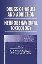 Drugs of Abuse and Addiction: Neurobehavioral Toxicology