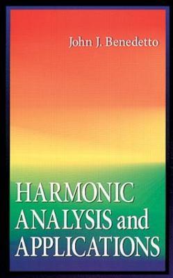 Harmonic Analysis and Applications - John J. Benedetto - cover