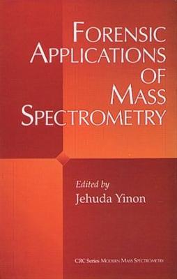 Forensic Applications of Mass Spectrometry - cover