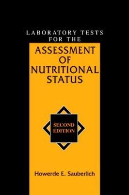 Laboratory Tests for the Assessment of Nutritional Status - Howerde E. Sauberlich - cover