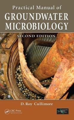 Practical Manual of Groundwater Microbiology - D. Roy Cullimore - cover