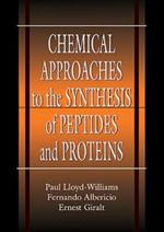 Chemical Approaches to the Synthesis of Peptides and Proteins