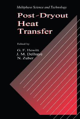 Post-Dryout Heat Transfer - G. F. Hewitt,J. M. Delhaye,N. Zuber - cover
