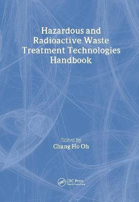 Hazardous and Radioactive Waste Treatment Technologies Handbook - cover