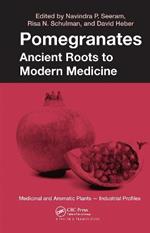 Pomegranates: Ancient Roots to Modern Medicine