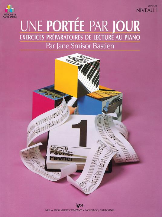 Une portée par jour. Exercices préparatoires de lecture au piano. Niveau 1 - Jane Bastien - copertina