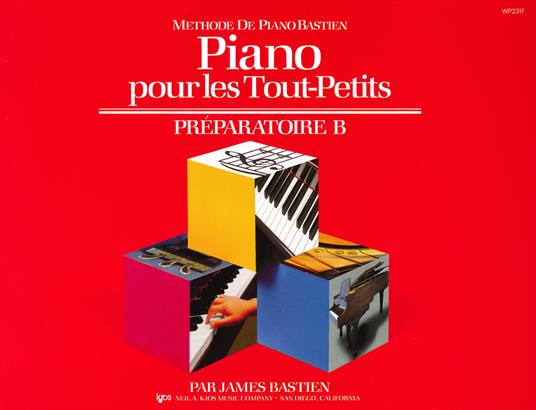 Piano pour les tout-petits. Préparatoire B - James Bastien - copertina
