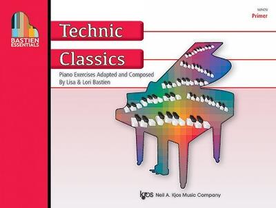 Bastien Essentials: Technic Classics, Primer - Lisa Bastien,Lori Bastien - cover