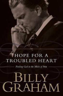 Hope For The Troubled Heart: Finding God in the Midst of Pain - Thomas Nelson - cover