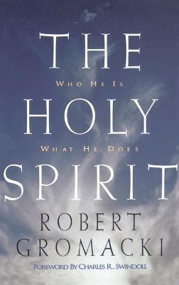 The Holy Spirit - Robert Gromacki - cover