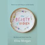 The Beauty of Broken
