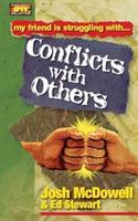 Friendship 911 Collection: My friend is struggling with.. Conflicts With Others - Josh McDowell,Ed Stewart - cover
