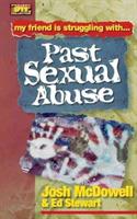 Friendship 911 Collection: My friend is struggling with.. Past Sexual Abuse - Josh McDowell,Ed Stewart - cover