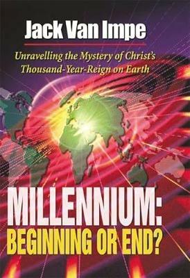 Millennium: Beginning or End? - Jack Van Impe - cover