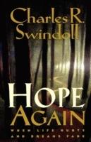 Hope Again: When Life Hurts and Dreams Fade - Charles R. Swindoll - cover
