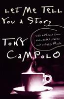 Let Me Tell You a Story: Life Lessons from Unexpected Places and Unlikely People - Tony Campolo - cover