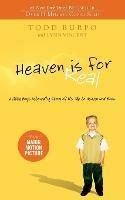 Heaven is for Real: A Little Boy's Astounding Story of His Trip to Heaven and Back - Todd Burpo - cover