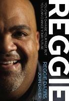 REGGIE: You Can't Change Your Past, but You Can Change Your Future - Reggie Dabbs - cover