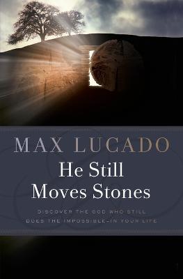 He Still Moves Stones - Max Lucado - cover
