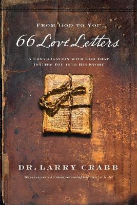 66 Love Letters: A Conversation with God That Invites You into His Story - Larry Crabb - cover