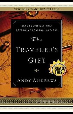 The Traveler's Gift - Local Print: Seven Decisions that Determine Personal Success - Andy Andrews - cover