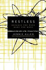 Restless: Because You Were Made for More