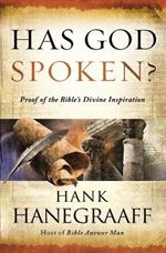Has God Spoken?: Proof of the Bible?s Divine Inspiration