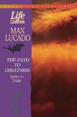 Path to Greatness - Max Lucado - cover