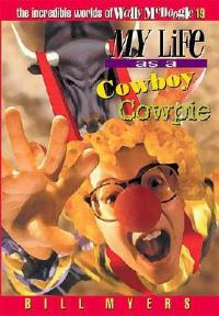 My Life as a Cowboy Cowpie - Bill Myers - cover