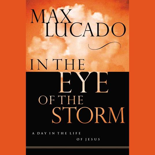 In the Eye of the Storm