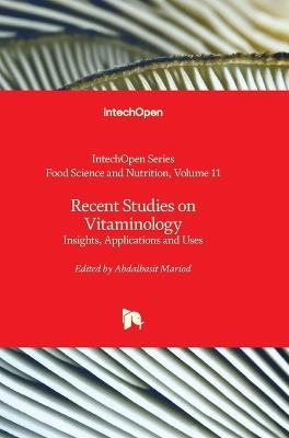 Recent Studies on Vitaminology - Insights, Applications and Uses: Insights, Applications and Uses - cover