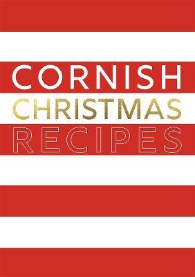 Cornish Christmas Recipes - Tamar Swift - cover